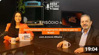 TEMP 1- EP 4| Oportunidades no segmento de óleo e gás no Brasil | com Antonio Ribeiro